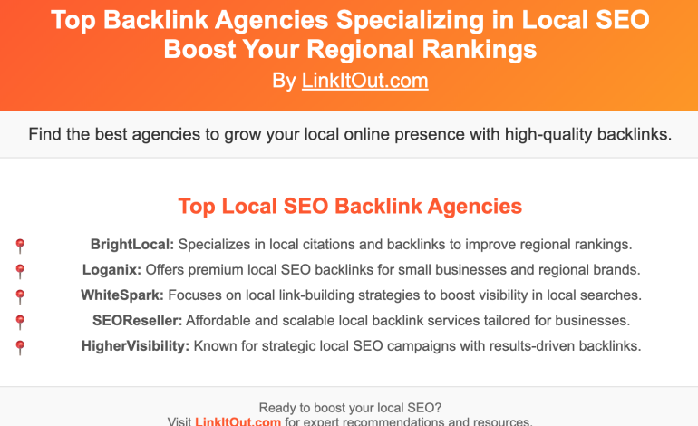 Top Backlink Agencies Specializing in Local SEO: Boost Your Regional Rankings